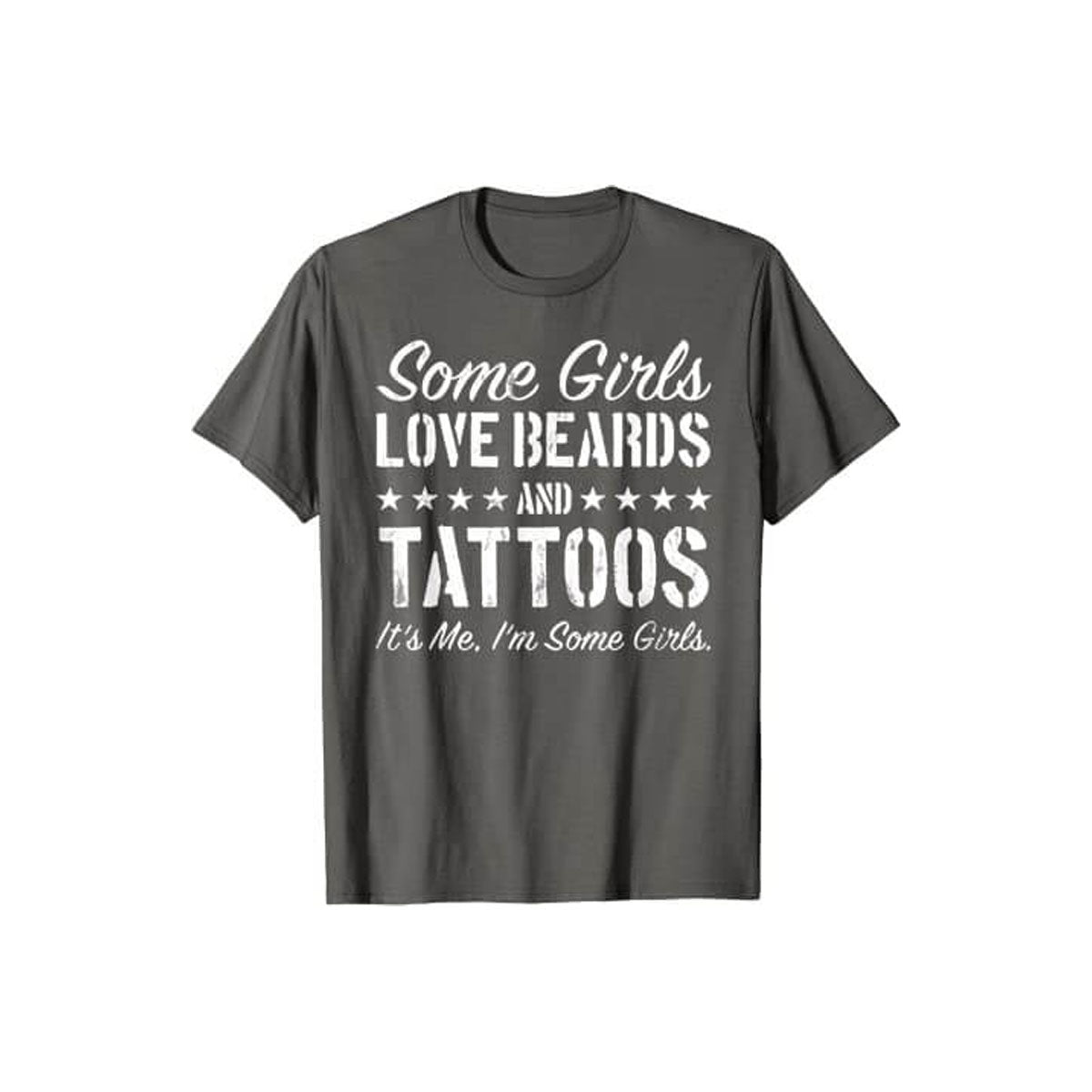 Certaines filles aiment les barbes et les tatouages - T-shirt