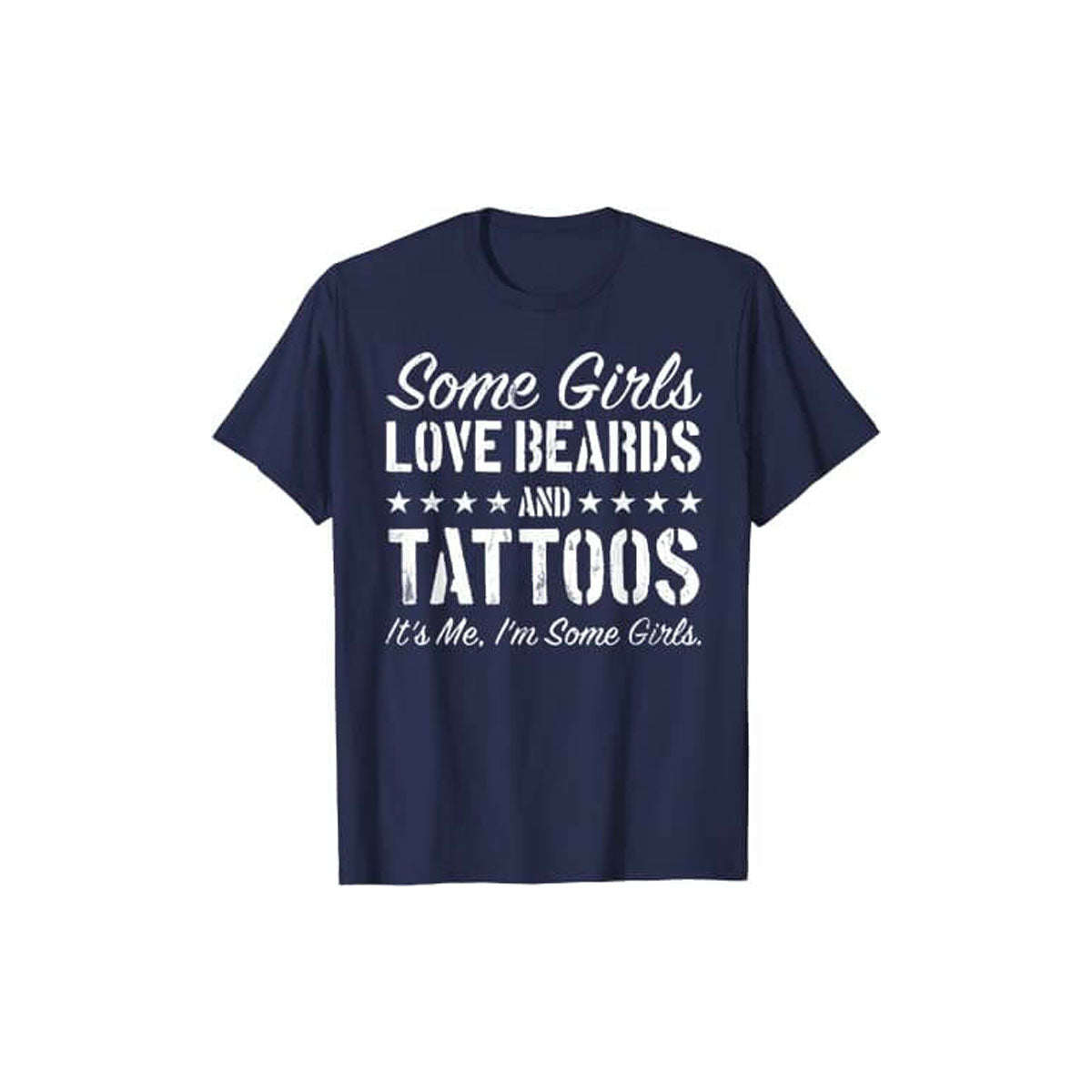 Certaines filles aiment les barbes et les tatouages - T-shirt