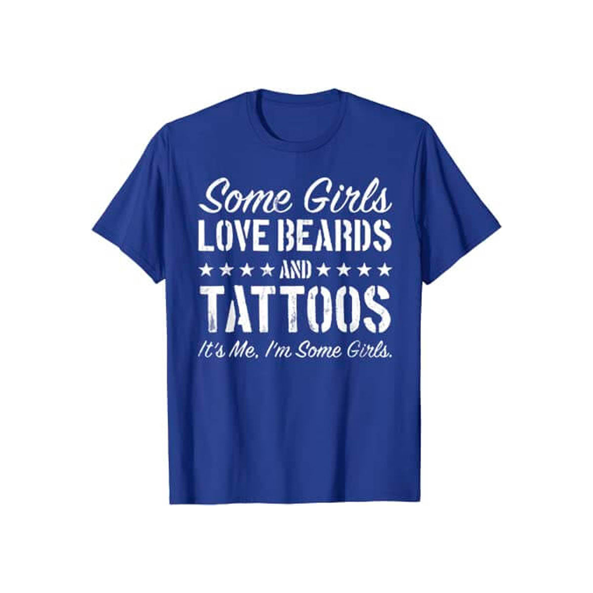 Certaines filles aiment les barbes et les tatouages - T-shirt