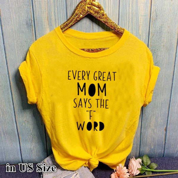 T-shirt "Chaque grande maman dit le mot F